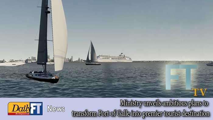 Ministry unveils ambitious plans to transform Port of Galle into premier tourist destination