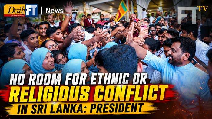 No room for ethnic or religious conflict in Sri Lanka: President