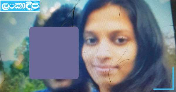 තෙල්දෙණියේ තරුණියක් මරා වගුරුබිමක වළ දමලා