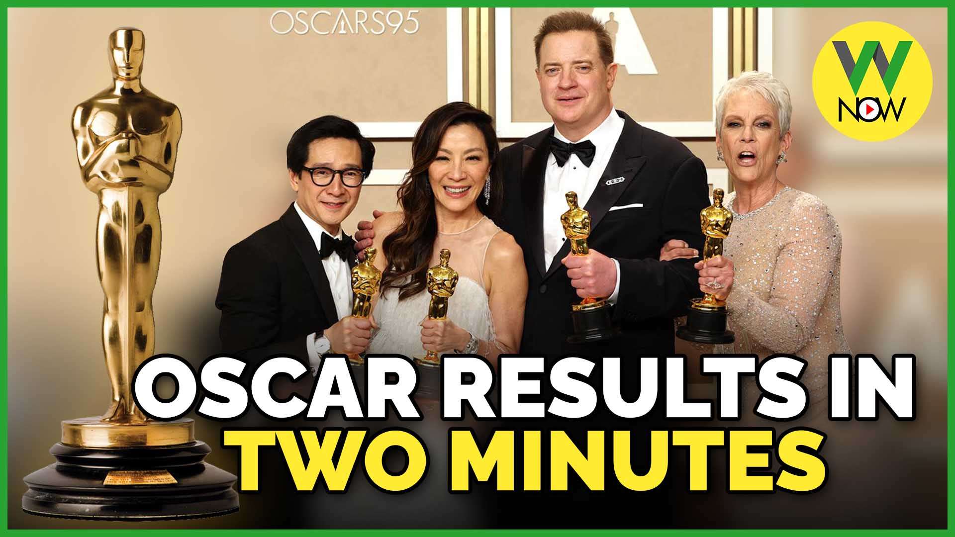 W NOW Oscar results in two minutes