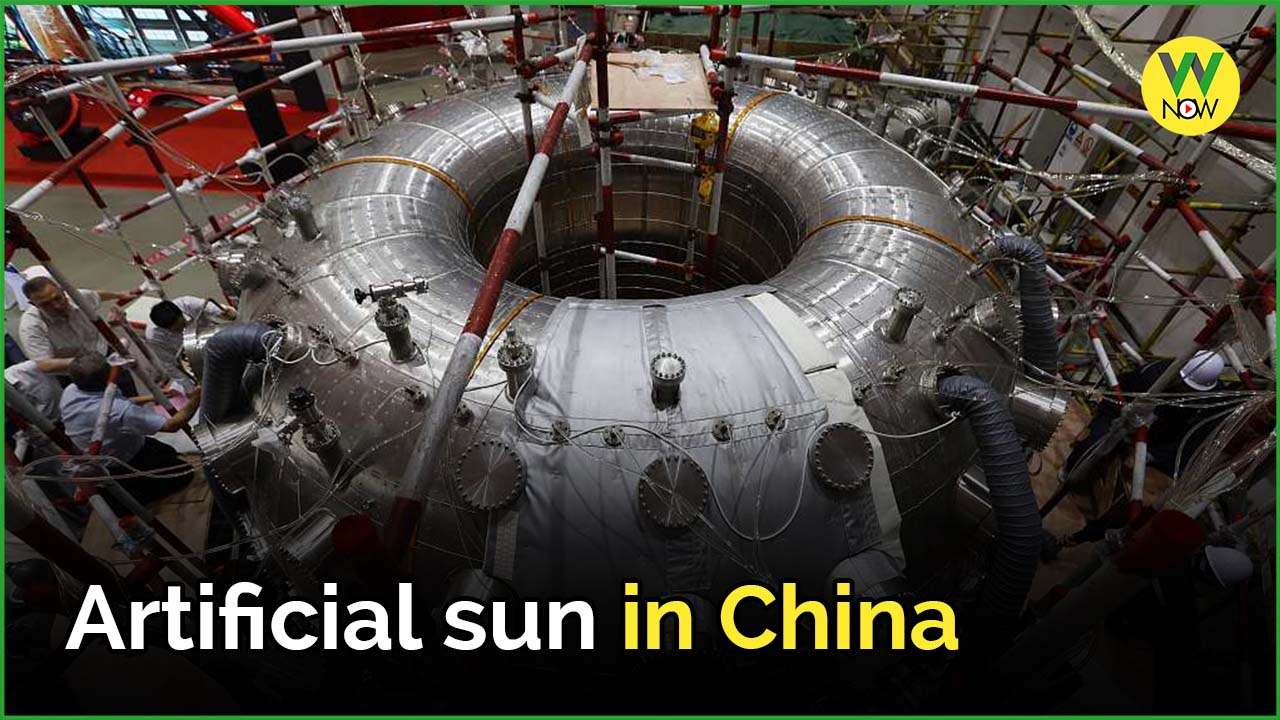 W NOW Artificial sun in China