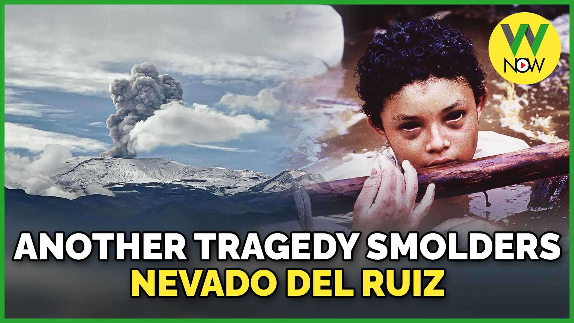 W NOW :: Another tragedy smolders Nevado del Ruiz